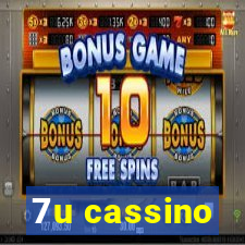 7u cassino